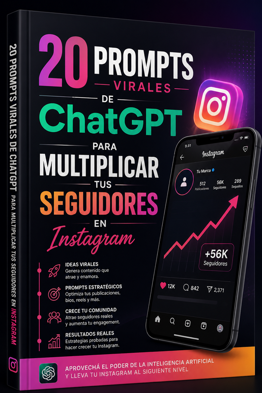 20 Prompts Virales de ChatGPT para Multiplicar tus Seguidores en Instagram